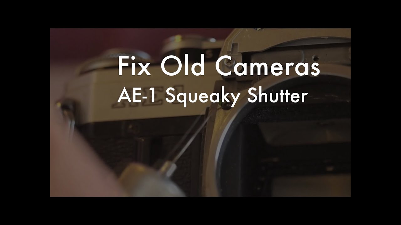 Fix Old Cameras: Canon AE-1 With Squeaking Release