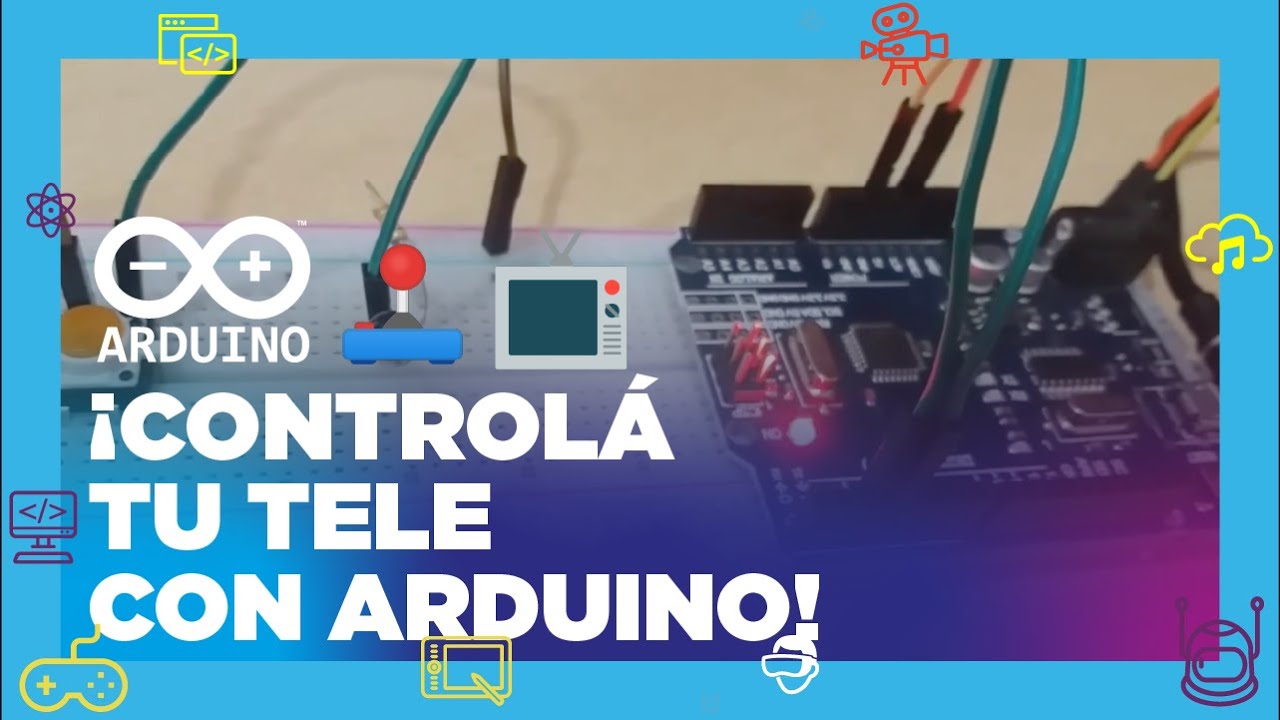 Controlá tu TV con Arduino - IxD Bahía