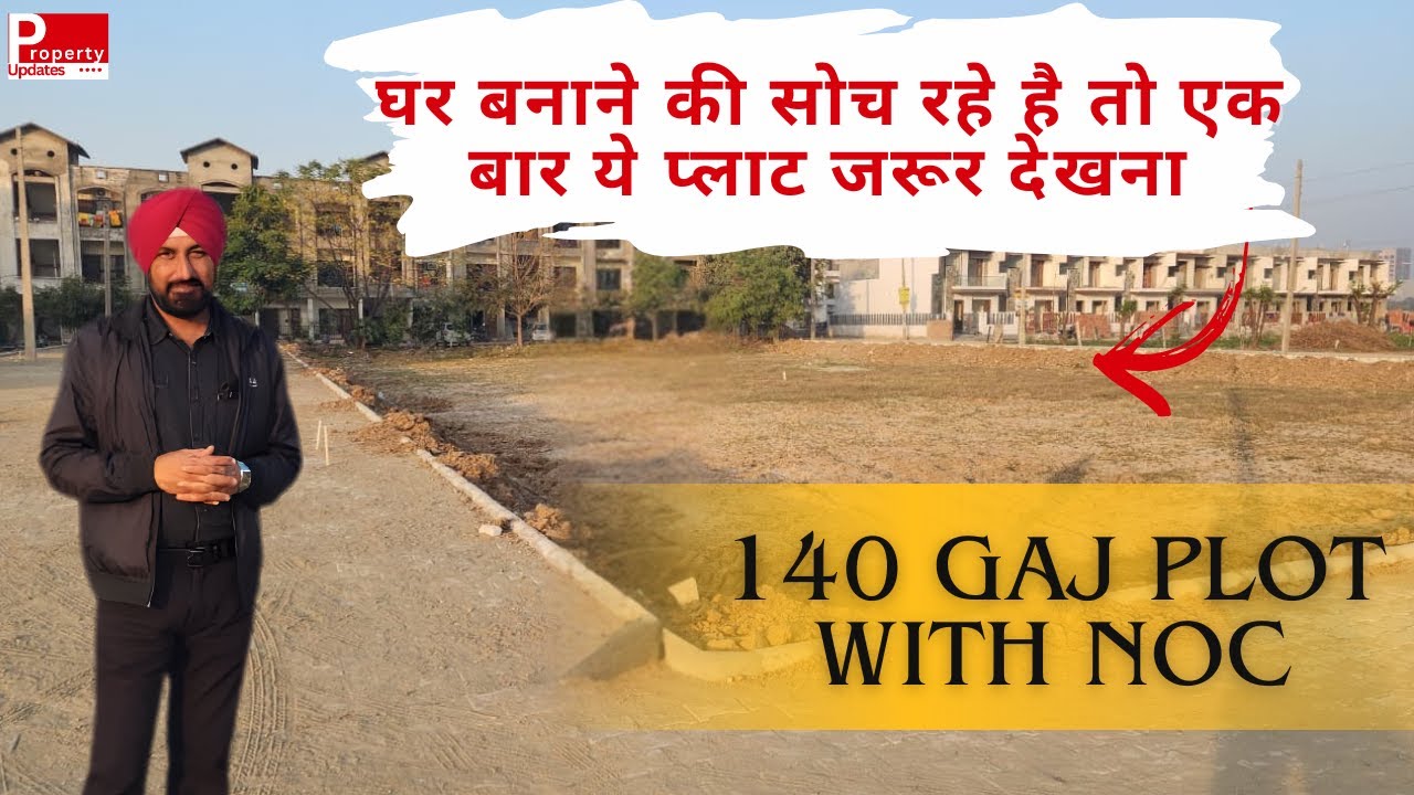 140 GAJ PLOT WITH NOC SECTOR -123, GREATER MOHALI |
