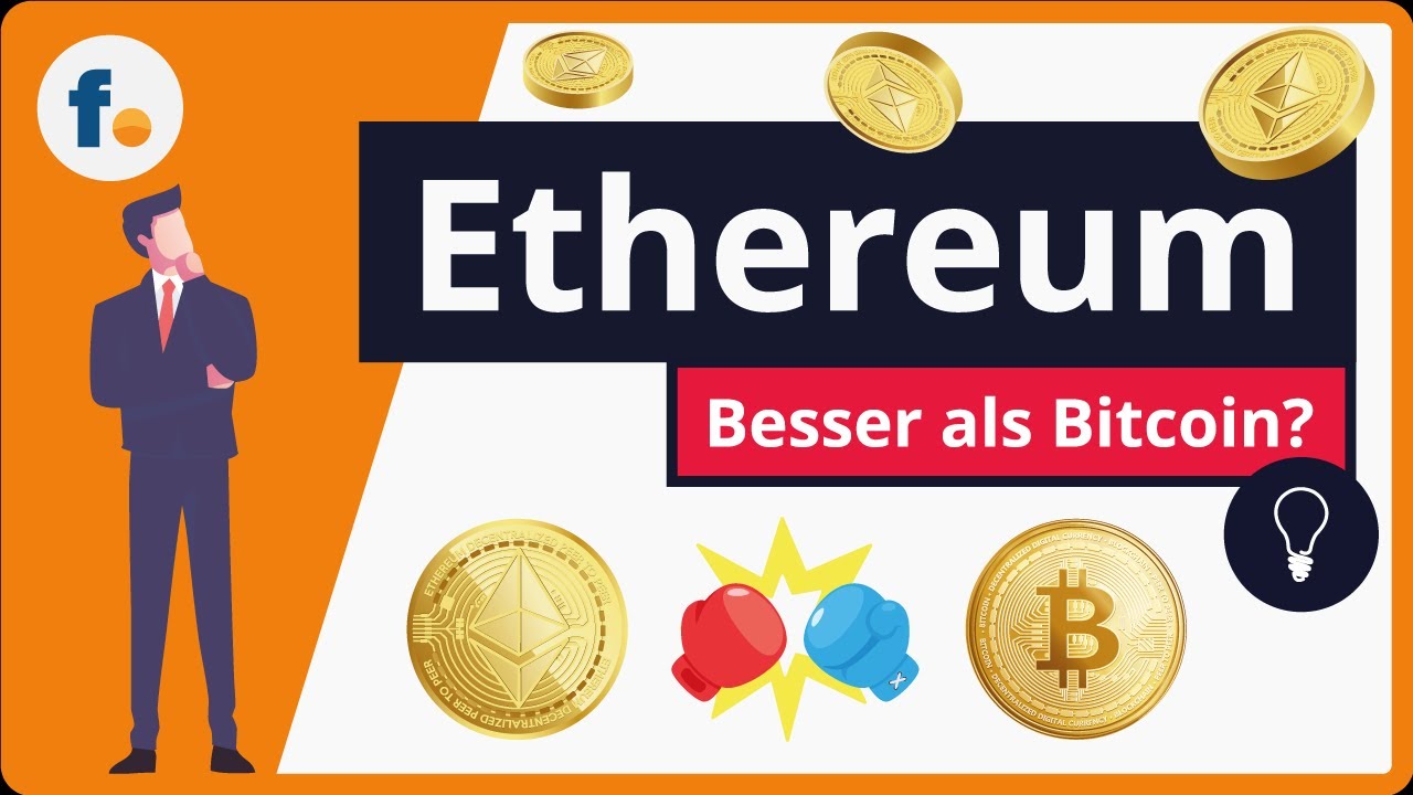 Ethereum erklärt: Was ist Ethereum 2.0 und ist Ethereum besser als Bitcoin?