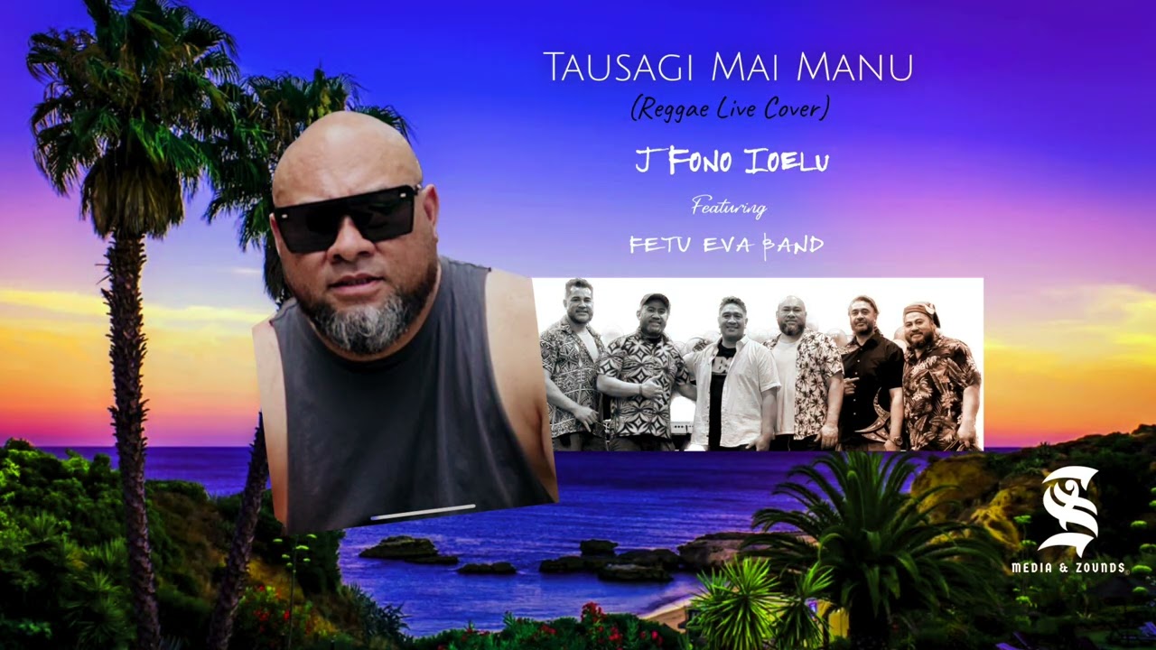 TAUSAGI MAI MANU (Live Cover) by J Fono Ioelu feat. FETU EVA BAND [S.I ZOUNDS OFFICIAL AUDIO 2024]