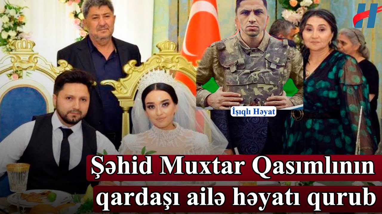 Şəhid Muxtar Qasımlının qardaşı evləndi - FOTOLAR