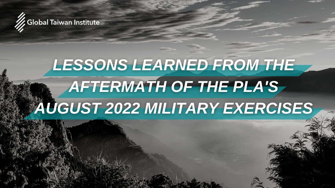 Lessons Learned from the Aftermath of the PLA's August 2022 Military Exercises