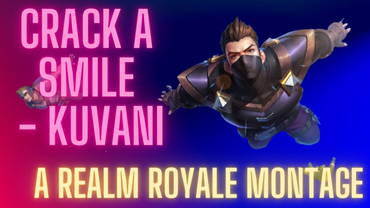 Realm Royale Montage | Crack A Smile - Kuvani | FogFighter