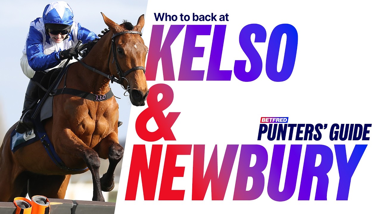 Saturday Racing Tips: Kelso and Newbury ITV Racing Tips | The Punters' Guide