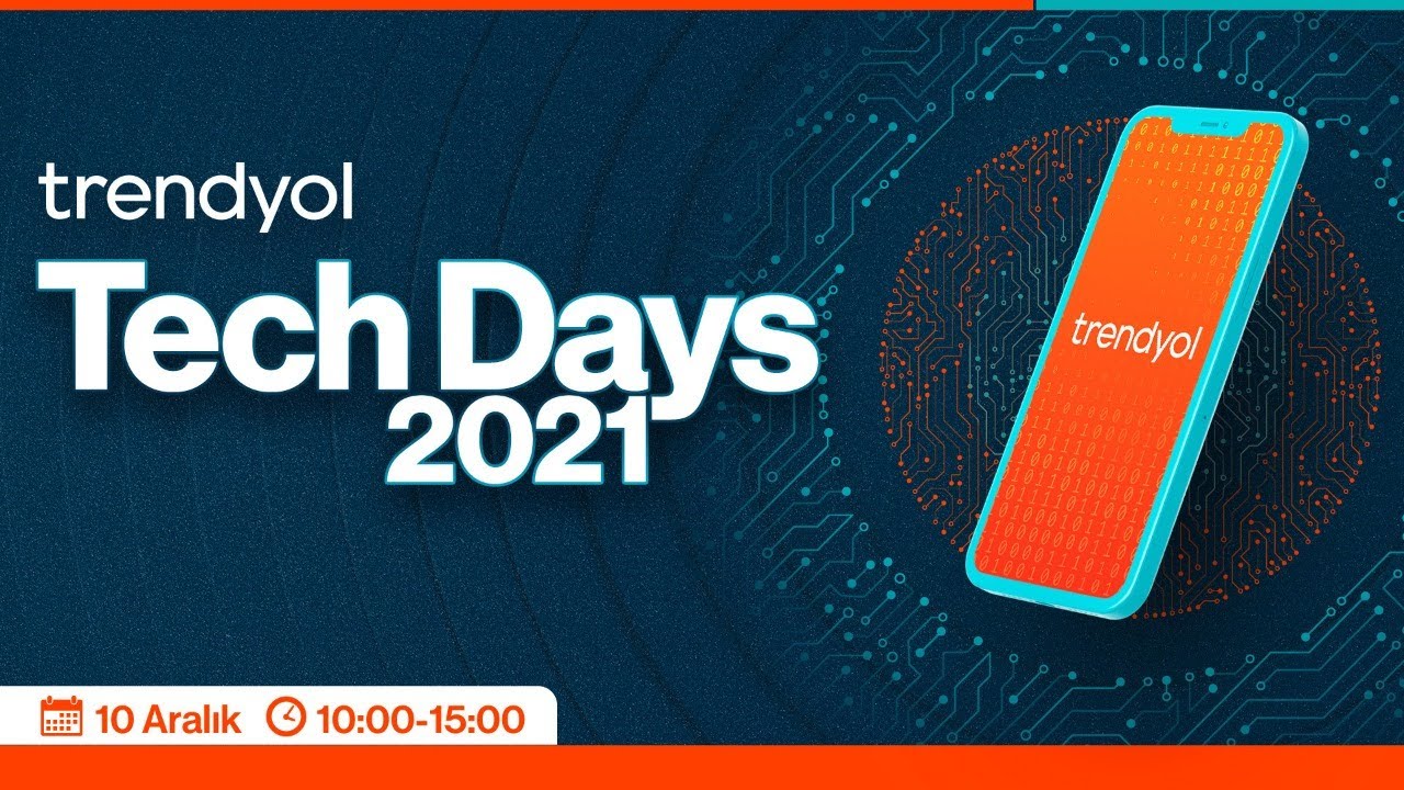 Trendyol TechDays'21 - Track 1