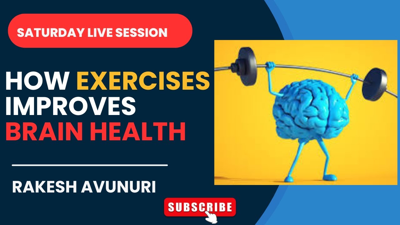 How Exercises improves your Brain Health & Performance by Rakesh Avunuri | English Therapy