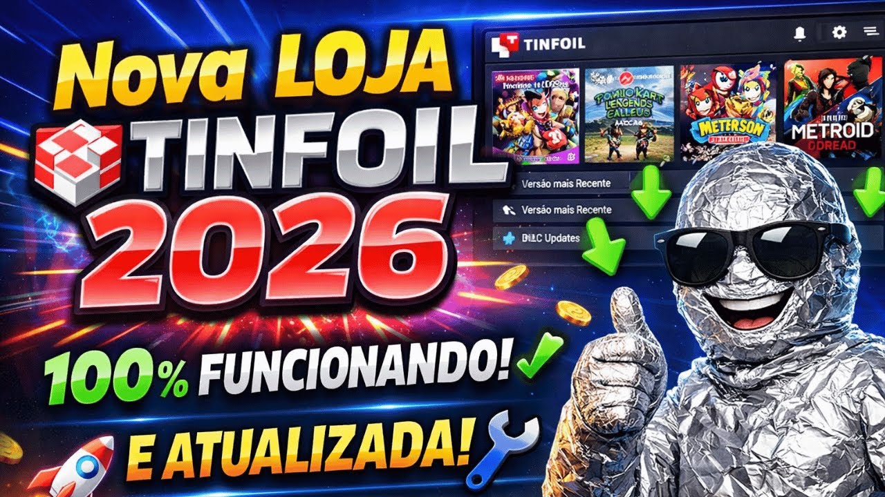 Nova LOJA TINFOIL  2026 &ndash; 100% Funcionando e Atualizada!  