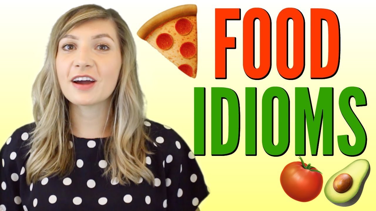 Useful Food Idioms for Delicious English Fun 😋