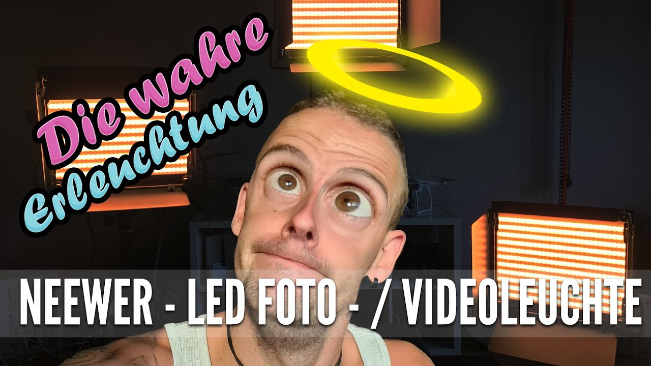 😇 Let´s Test - Ist das die wahre Erleuchtung? - Neewer LED Foto - / Videoleuchte im Test