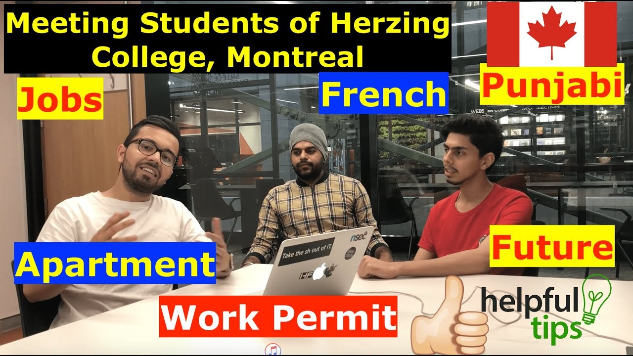 Meeting Punjabi Students of Herzing College, Montreal. Jobs, French, Work Permit