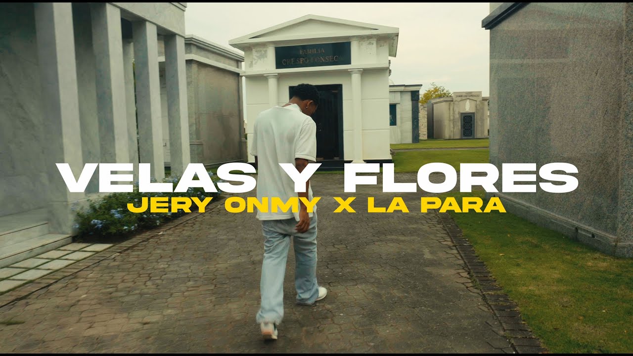 JERY ONMY X LA PARA (EL LEGADO HP) - VELAS Y FLORES (VIDEO OFICIAL)