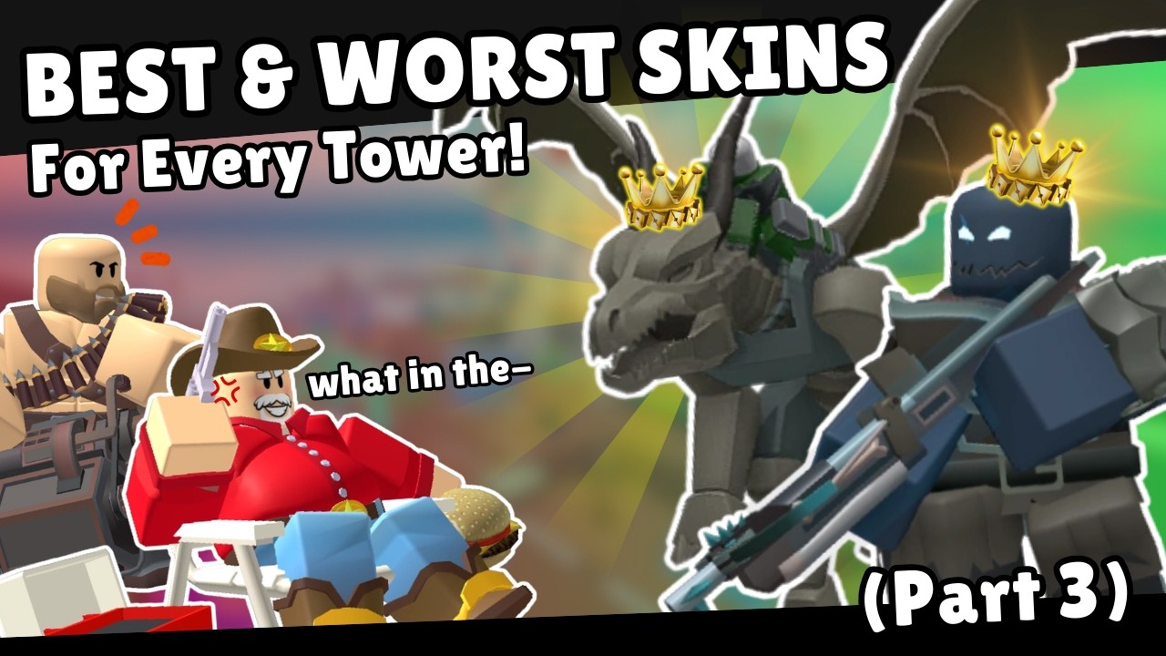 The BEST & WORST Skin for Every Tower! (V3) | Tower Defense Simulator