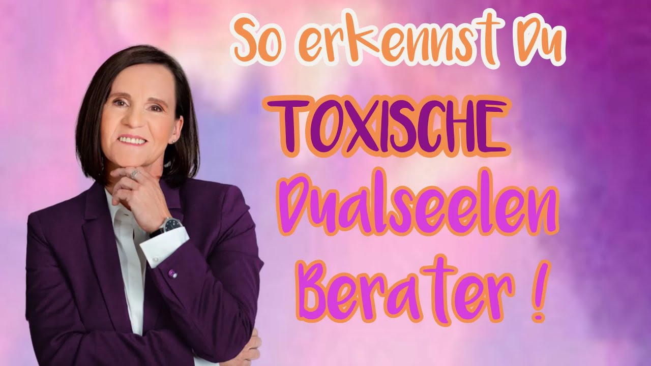 DUALSEELENPROZESS - So erkennst Du TOXISCHE Dualseelenberater💜