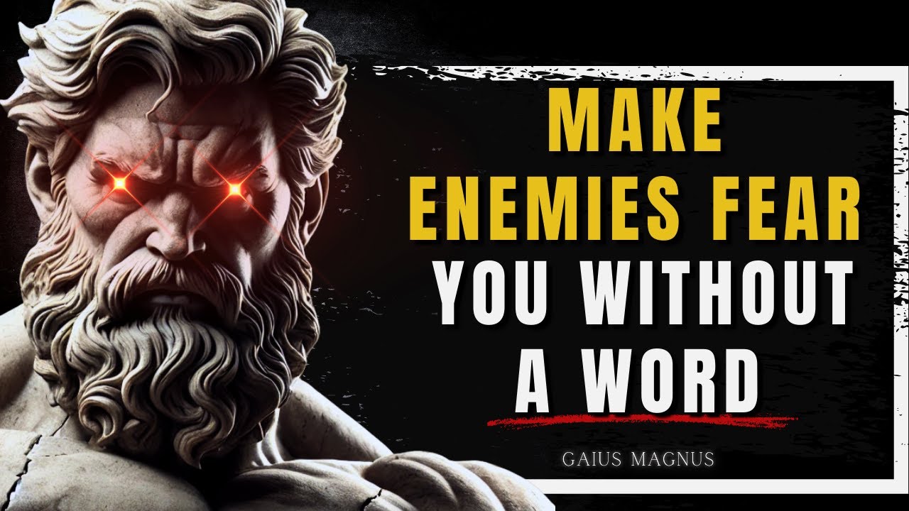 How to Make Your ENEMIES Fear You Without Saying a Word! | Stoicism