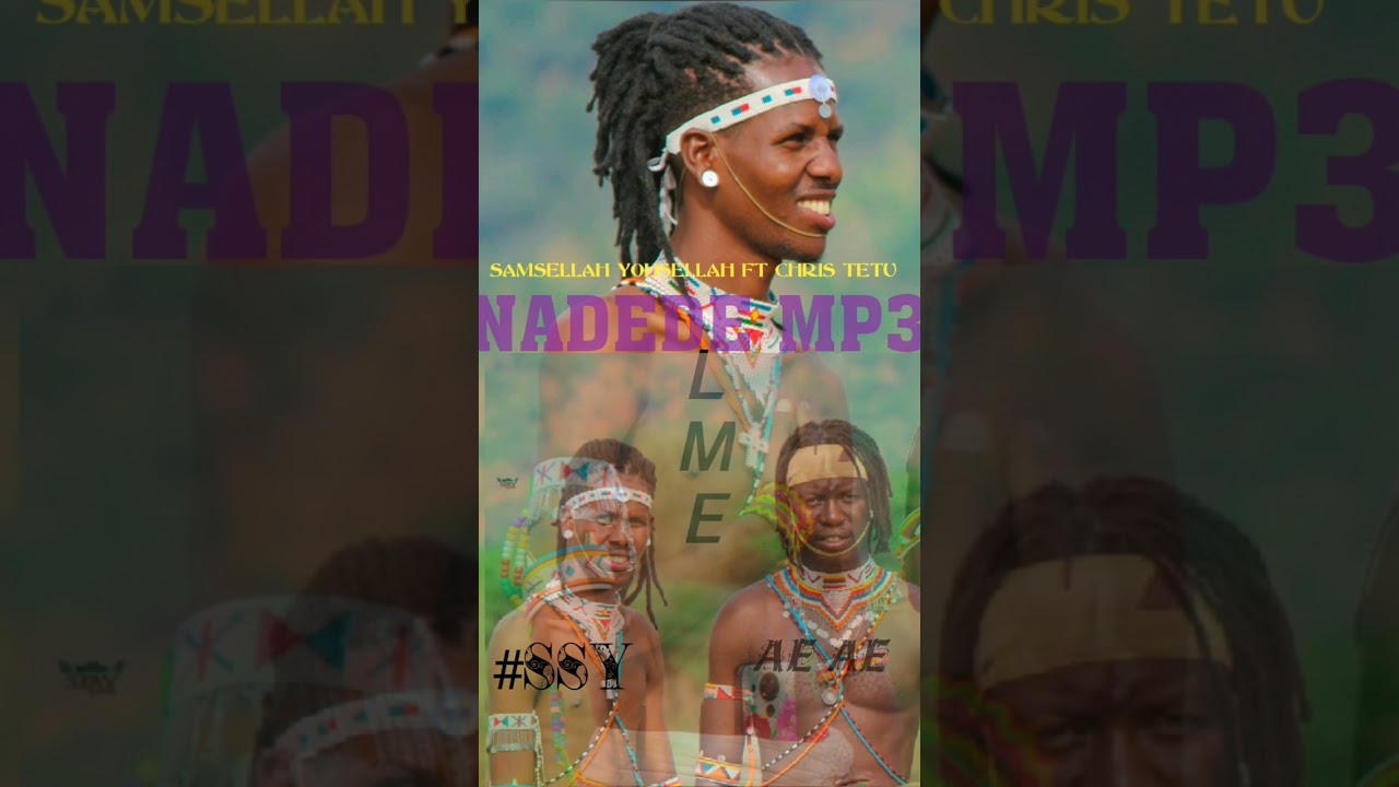 NADEDE MP3 BY SAMSELLAH FT CHRISS TETU