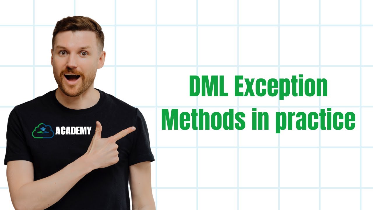 DML Exception Methods in practice || Salesforce Apex for Beginners