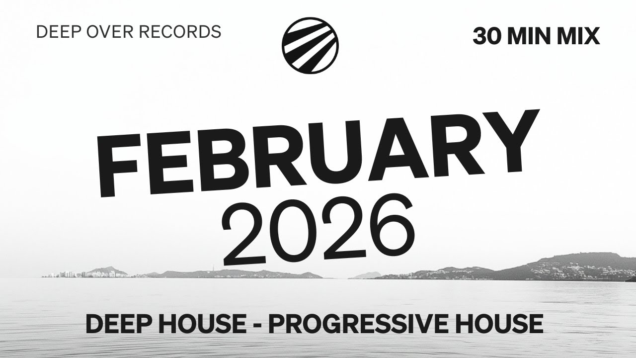 🌴 Deep Over Records – February 2026 | Deep & Progressive House