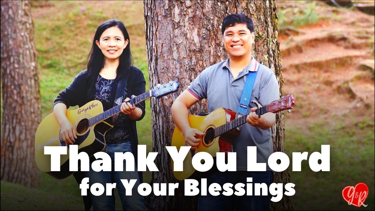 Thank You Lord for Your Blessings // Gary&Rhev Cover 