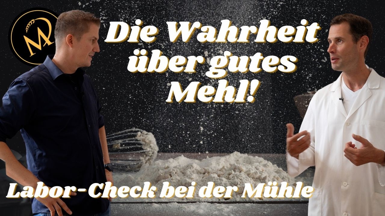 Was macht GUTES Mehl aus - Besuch im Mühlenlabor – Wie Mehl wirklich geprüft wird