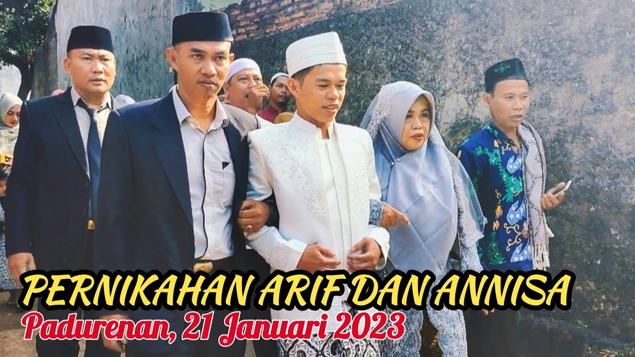PERNIKAHAN ARIF DAN  ANNISA | PADURENAN, 21 JANUARI 2023