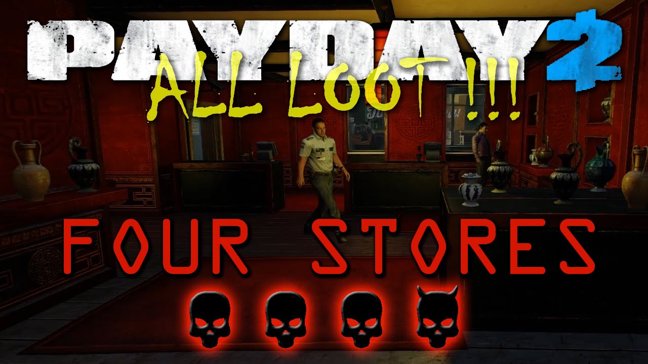 Payday 2 - Four Stores - DW (stealth/solo) All stores cleared