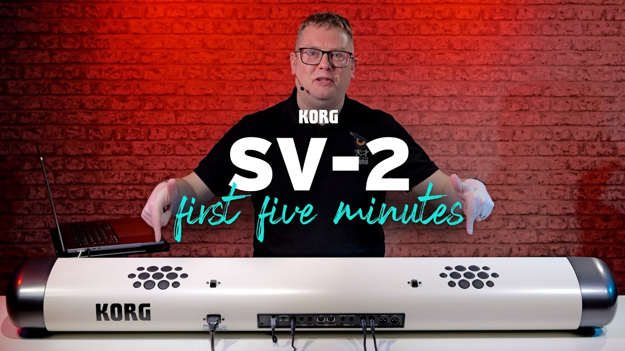 Korg SV-2 — Первые пять минут с Люком из Korg