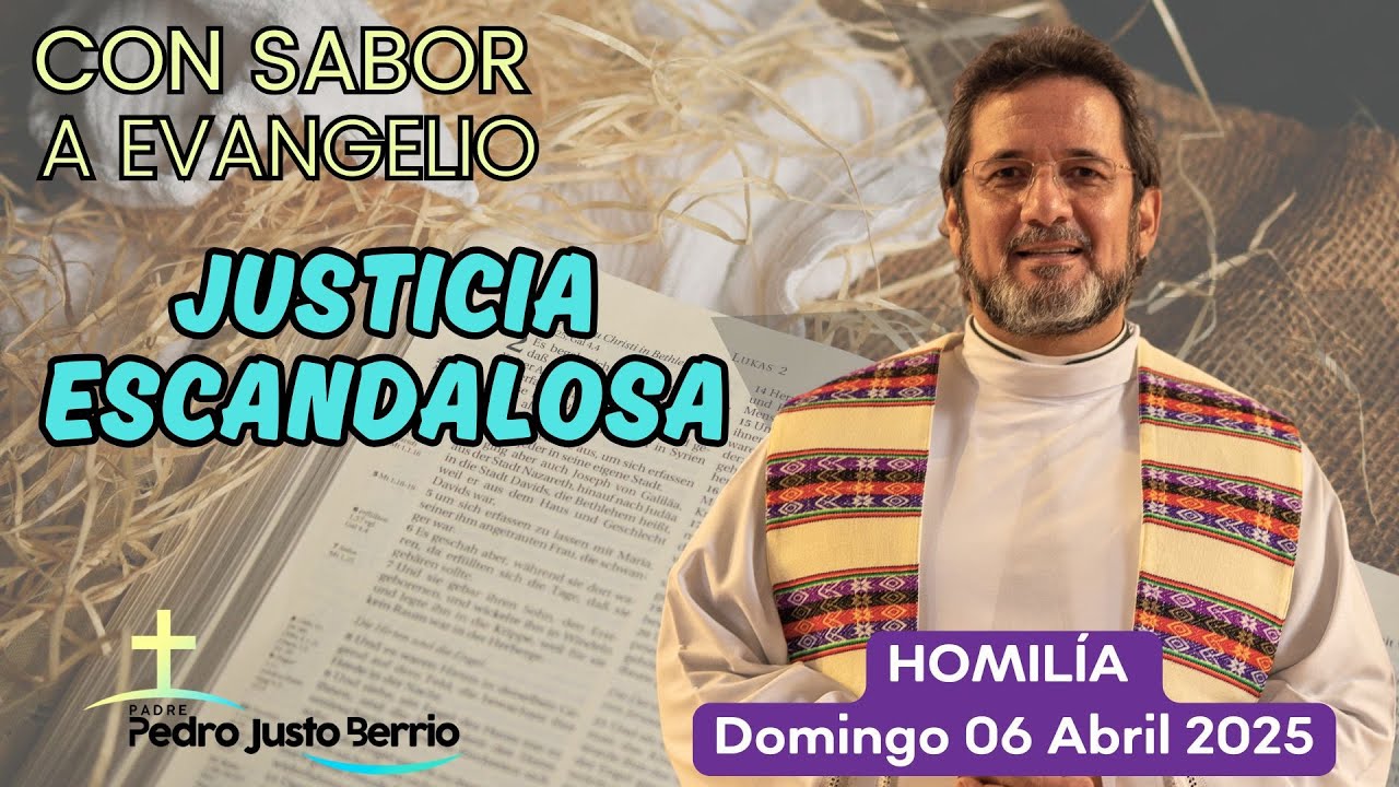 Justicia escandalosa | Padre Pedro Justo Berrío #padrepedrojustoberrío