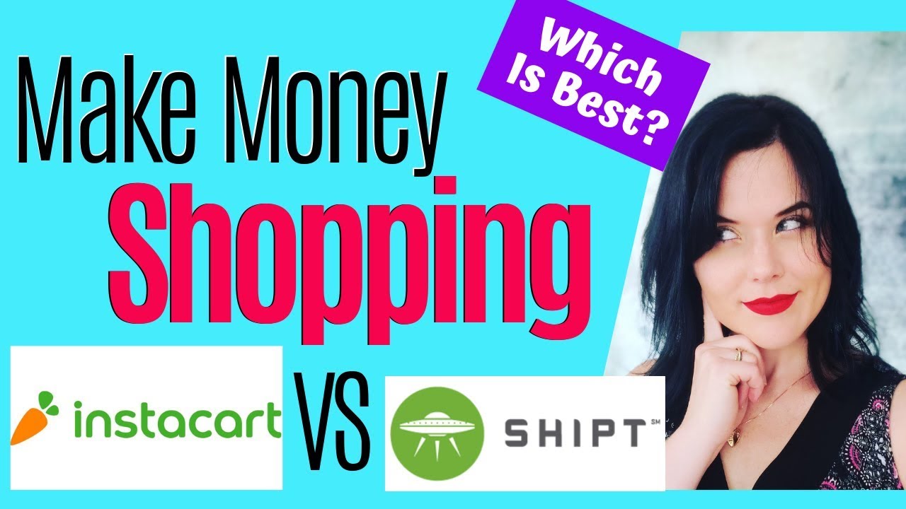 Instacart vs Shipt | Best Way To Make Money Shopping