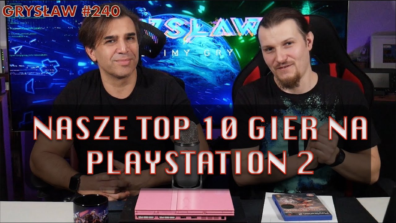 Grysław #240 | Nasze TOP 10 gier na PlayStation 2. I wspomnień sporo też
