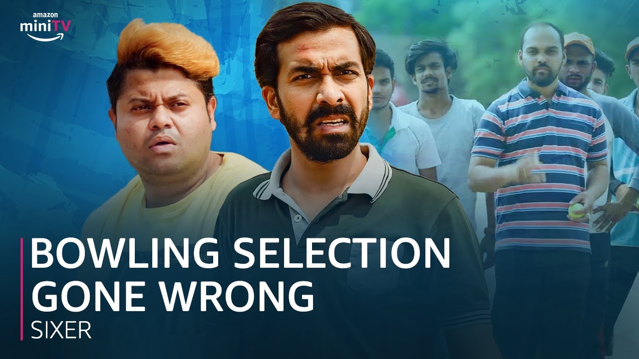 Bowling Selection Gone Wrong ft. Badri Chavan | Sixer | Amazon miniTV