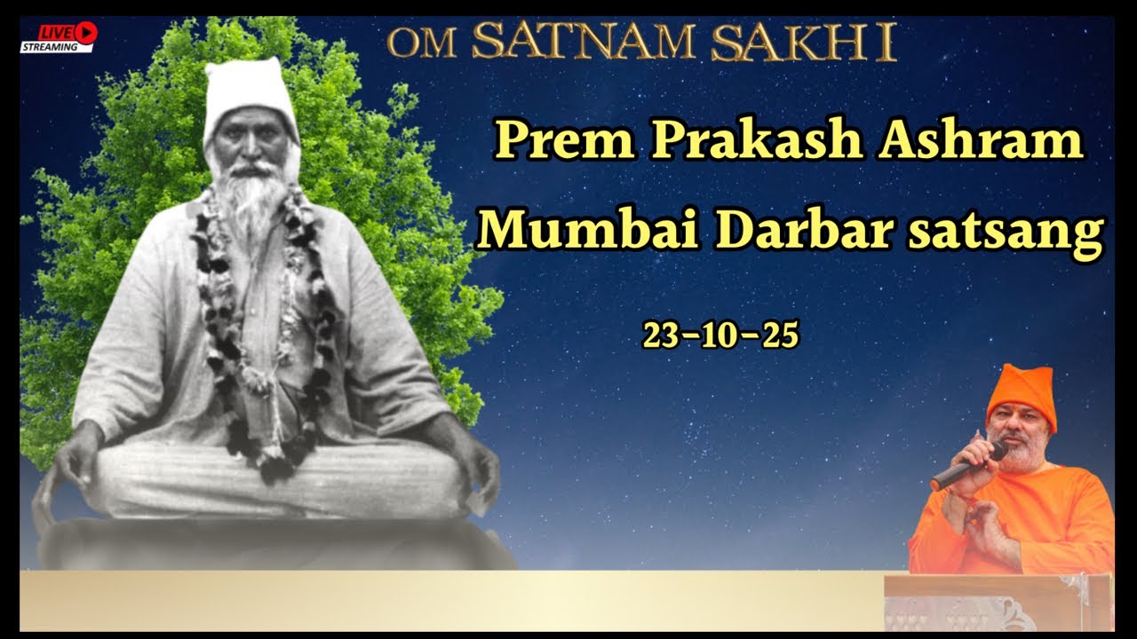 Prem Prakash Ashram Mumbai Satsang 23-10-25