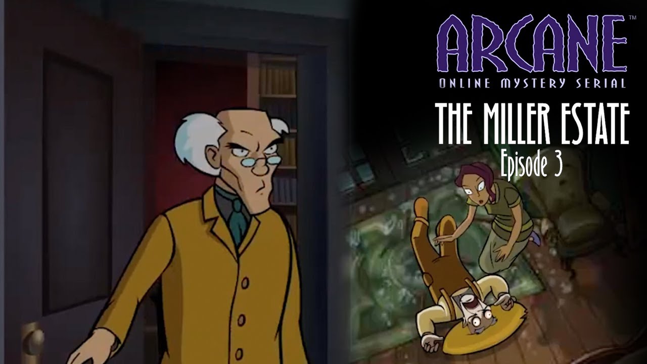 [ With Music!! ]Arcane Online Mystery Serial The Miller Estate Episode 3 (with Before Intro)