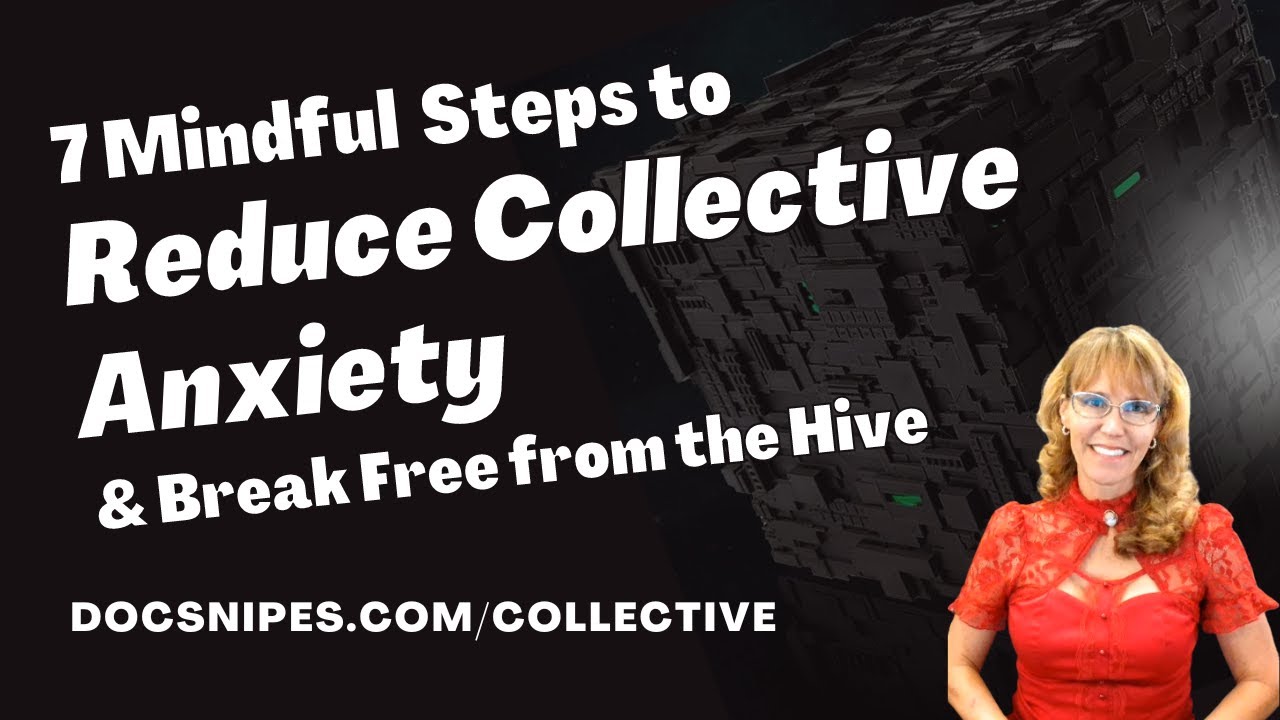 7 Mindfulness Tips for  Collective Anxiety Relief