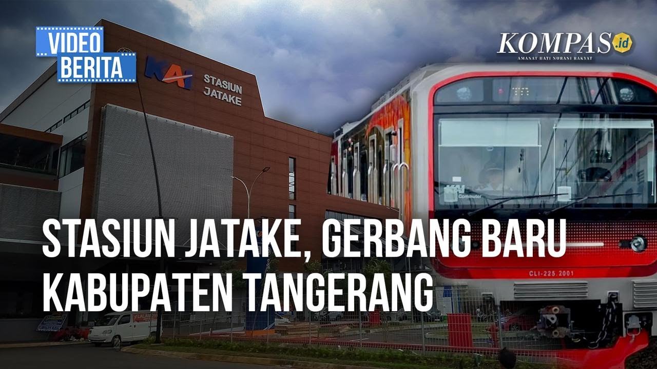 Stasiun Jatake, Penggerak Baru Ekonomi Kabupaten Tangerang