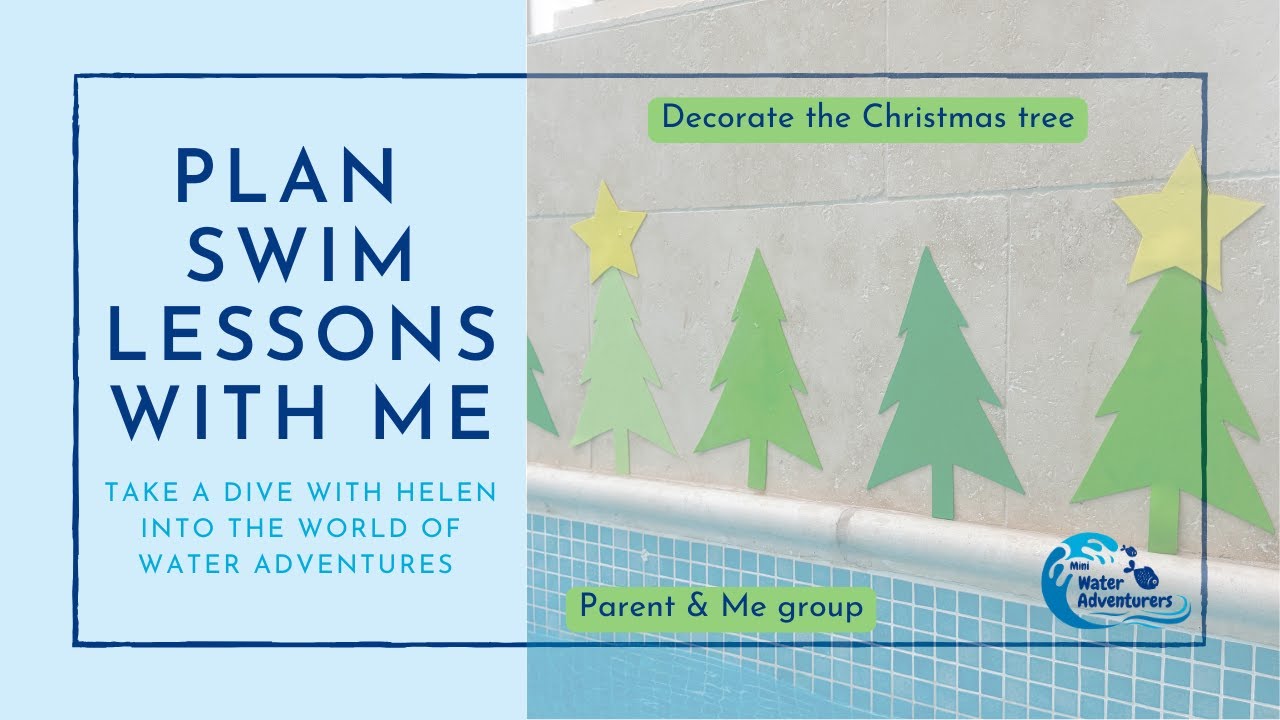 Children's swimming lesson ideas - Parent & Me group - Christmas theme