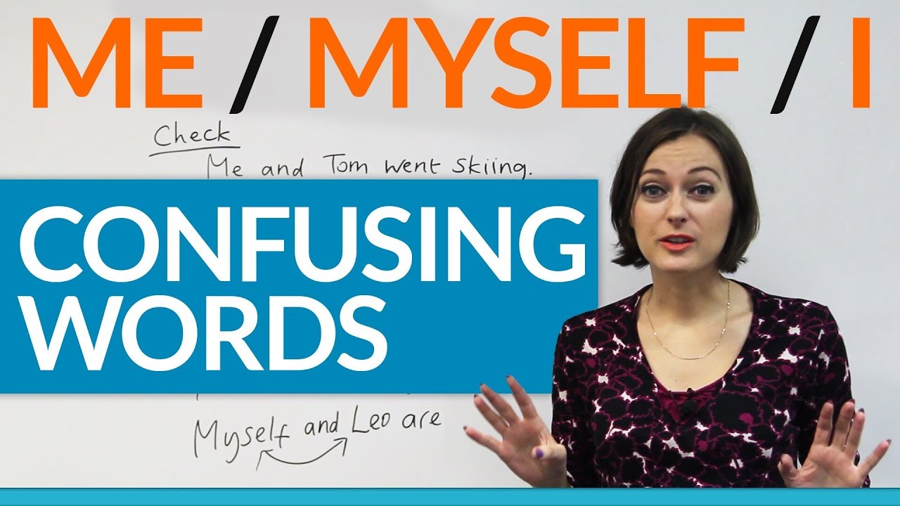 Confusing Words: Me, Myself, I
