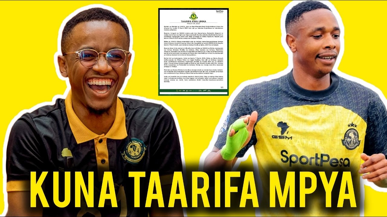YANGA : KUNA TAARIFA MPYA , NI HUZUNI AU FURAHA ?