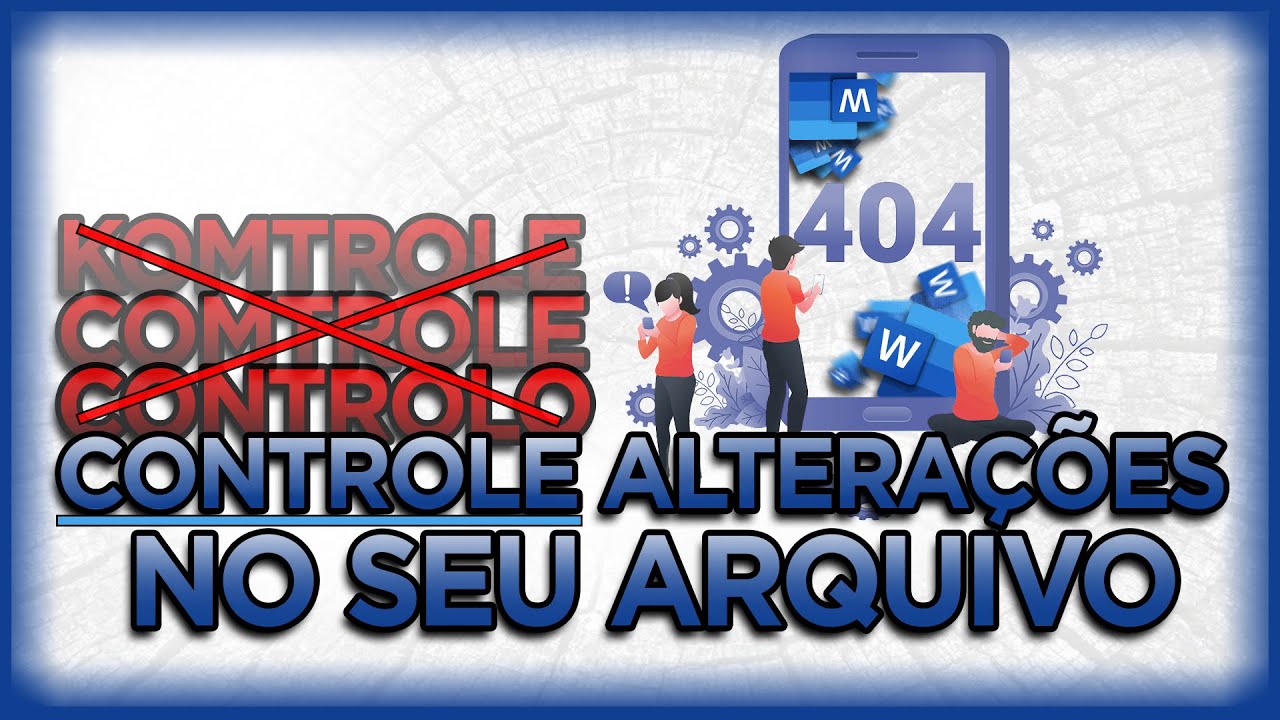 Como usar o CONTROLE DE ALTERAÇÕES do Word