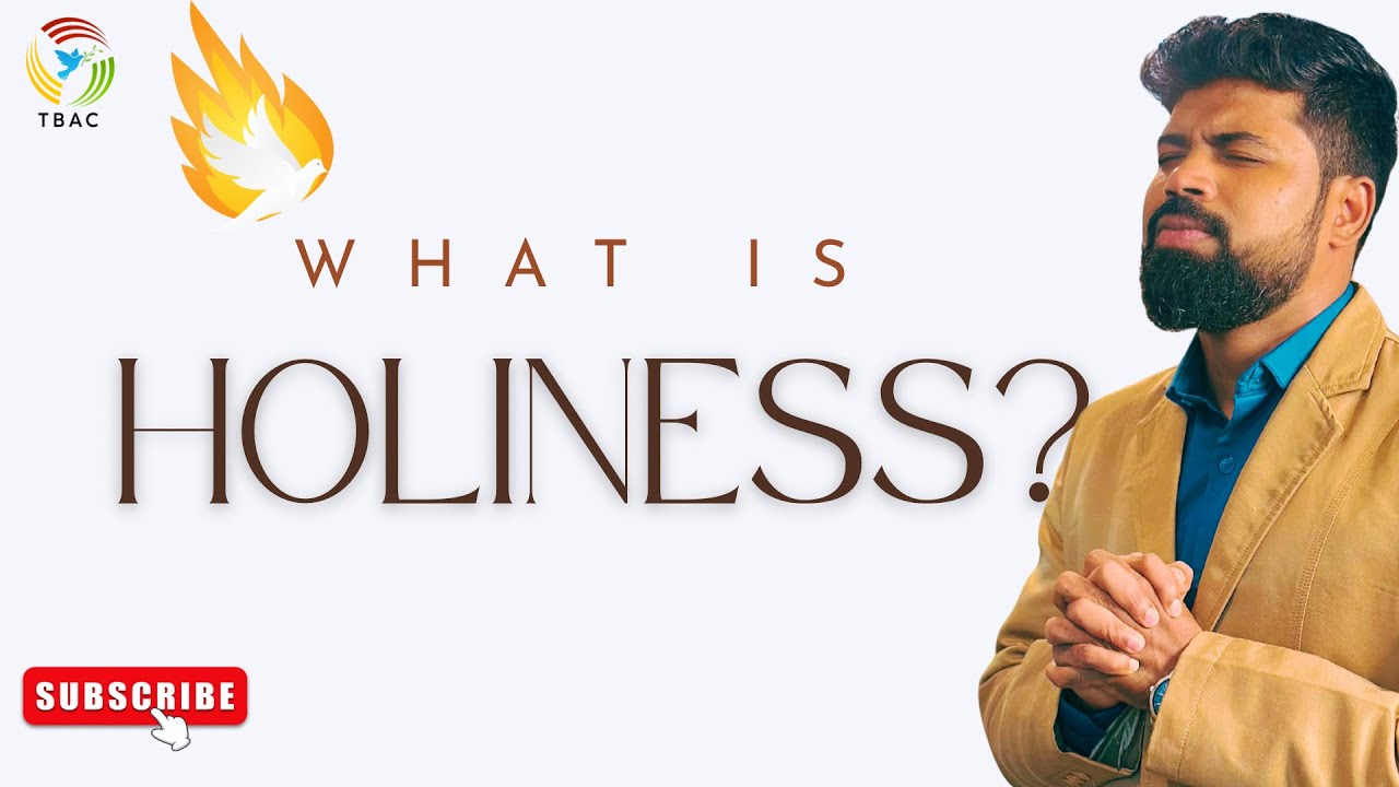 What Is Holiness? | A Deep Revelation from the Holy Spirit | Parisutthana Enna? | பரிசுத்தம் என்ன? 