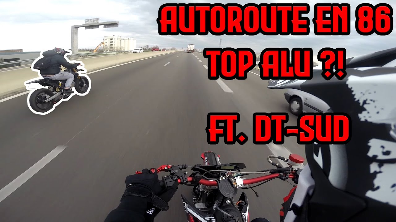 ON SE RETROUVE SUR L'AUTOROUTE EN 86 TOP ALU ?! 😱🚀 ft. DT-SUD