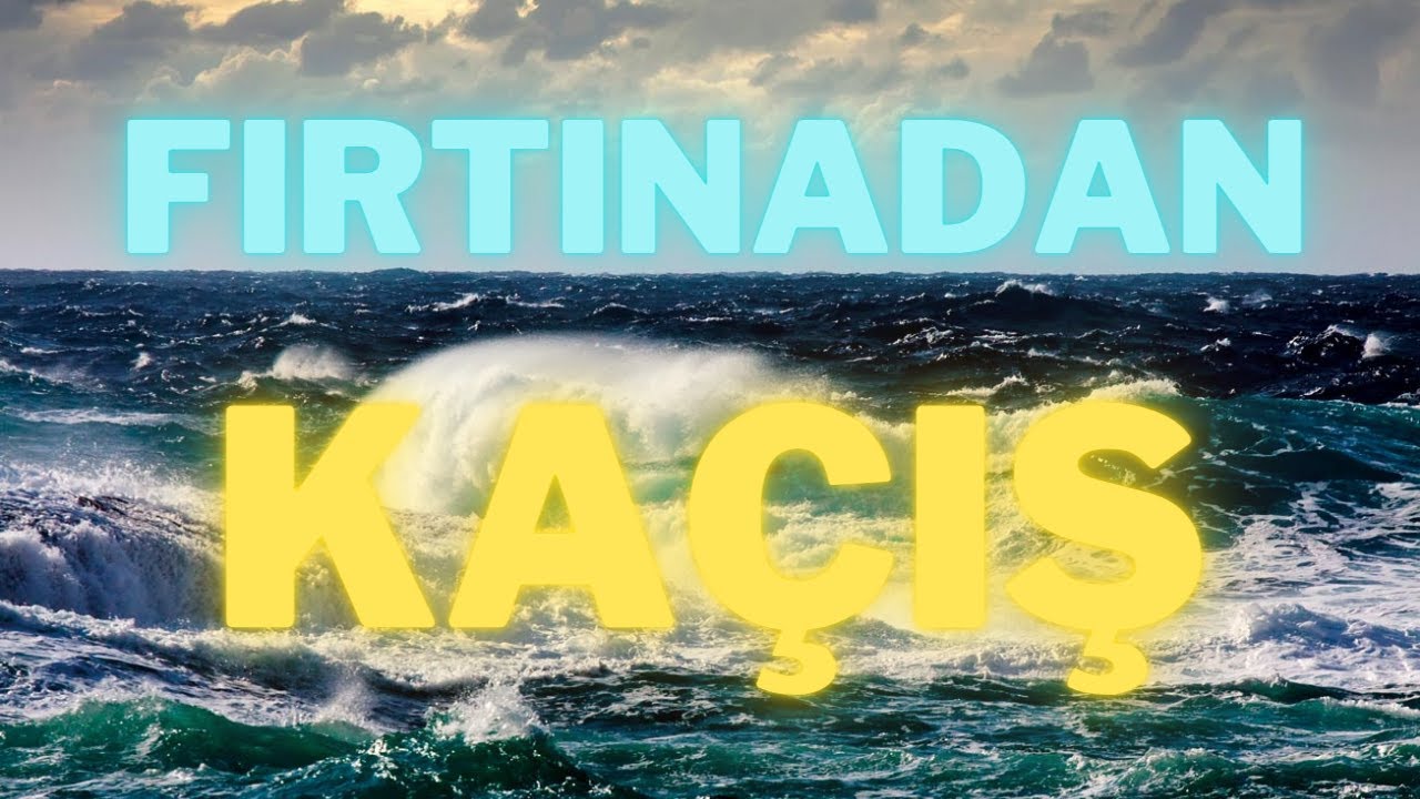 AVA GİDERKEN AVLANDIK  -  FIRTINAYA YAKALANDIK