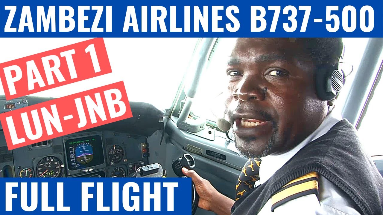 ZAMBEZI AIRLINES B737-500 | PART 1 | LUN-JNB | COCKPIT VIDEO | FLIGHTDECK ACTION