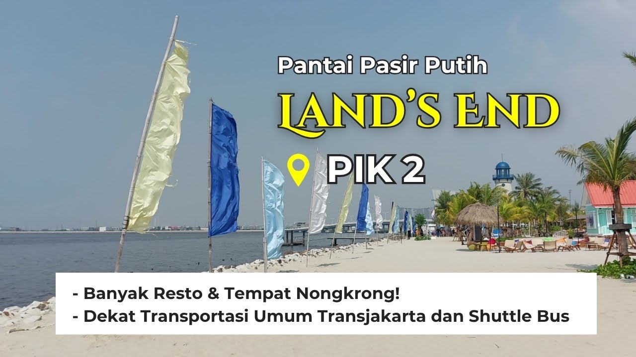 Wisata Baru di PIK 2 LAND'S END dengan Pantai Pasir Putihnya. Lokasinya persis di depan halte Busway