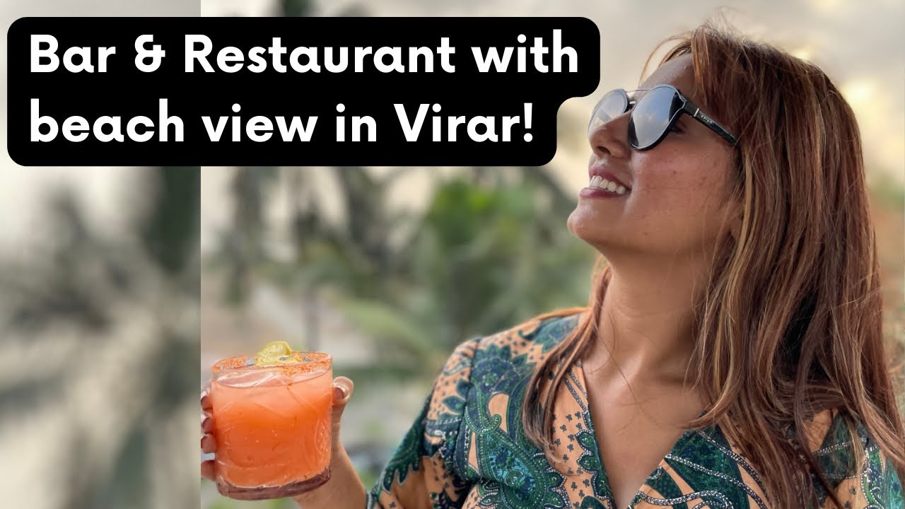 Booze + Sea Food by the beach in Virar | Beach Treat Restaurant & Bar in Navapur Virar | Vritti
