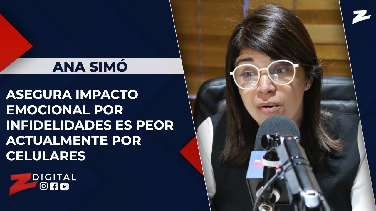 Ana Simó asegura impacto emocional por infidelidades es peor actualmente por celulares