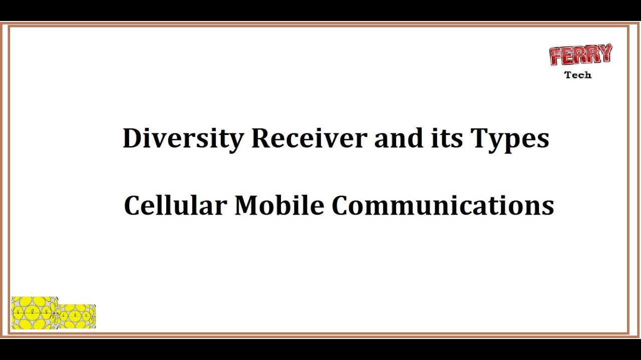 Diversity Receiver and its Types | Cellular Mobile Communications