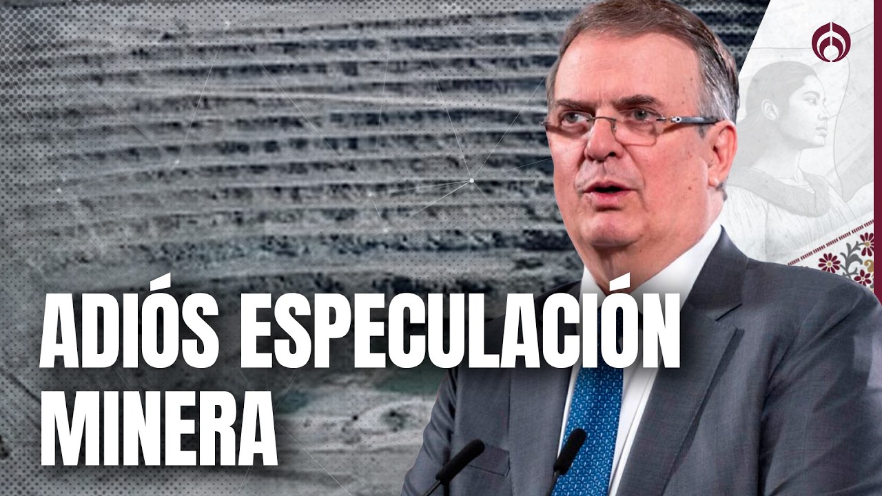 Litio en disputa: México defiende lo que considera suyo, Ebrard aclara