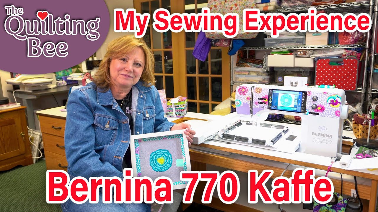 Treasure Shares Her Experience with the Bernina 770 Kaffe Edition.