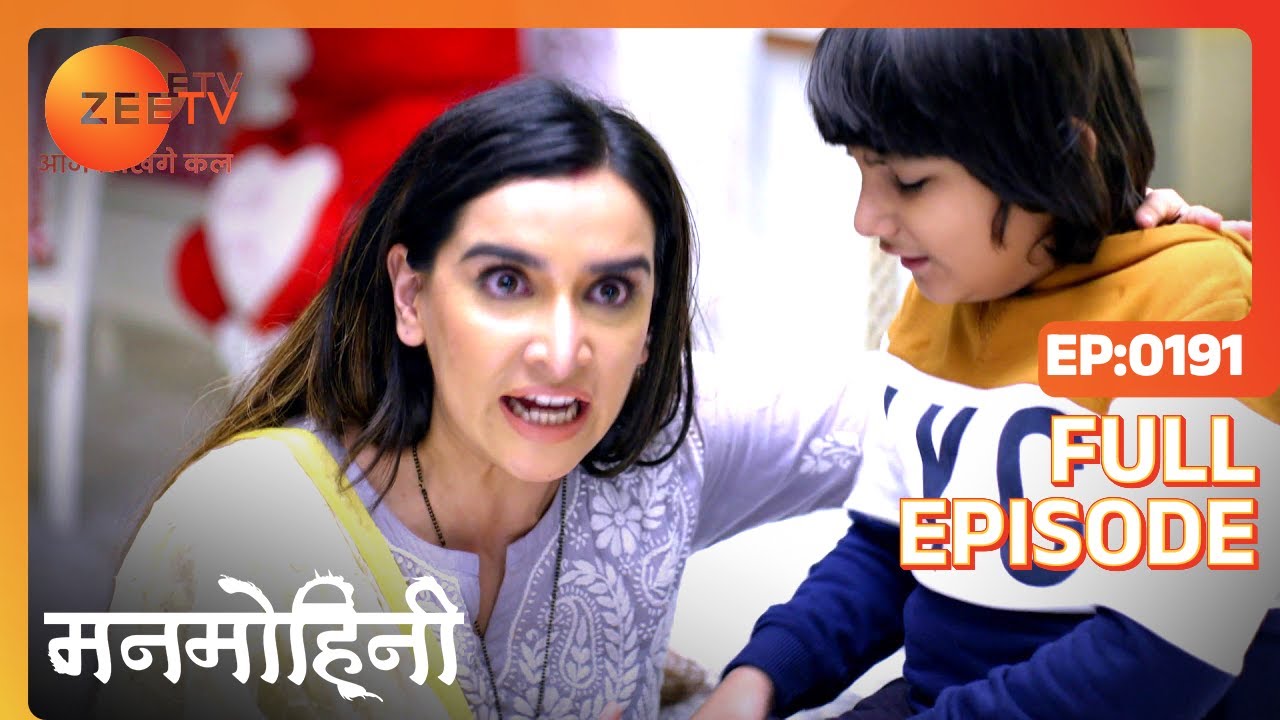 Manmohini - Hindi Tv Serial - Full Epi - 191 - Reyhna Malhotra, Giaa Manek, Garima Singh Zee TV